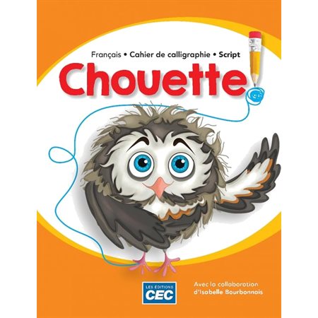 CHOUETTE : CAHIER SCRIPT (CEC)