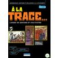 A LA TRACE 6 ANNEE