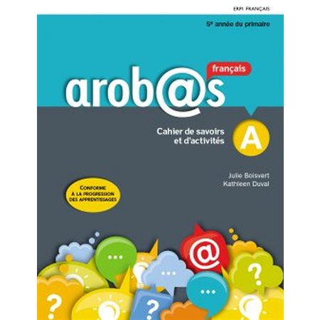 AROBAS CAHIERS DE SAVOIRS ET D'ACTIVITES 5E ANNEE