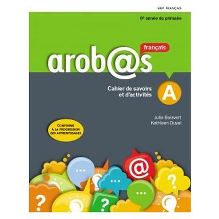 AROBAS CAHIERS DE SAVOIRS ET ACTIVITES 6 + ENS. NUM